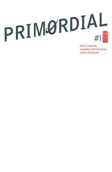 PRIMORDIAL #1 (OF 6) CVR E BLANK CVR (MR)